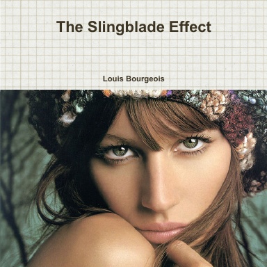 The Slingblade Effect
