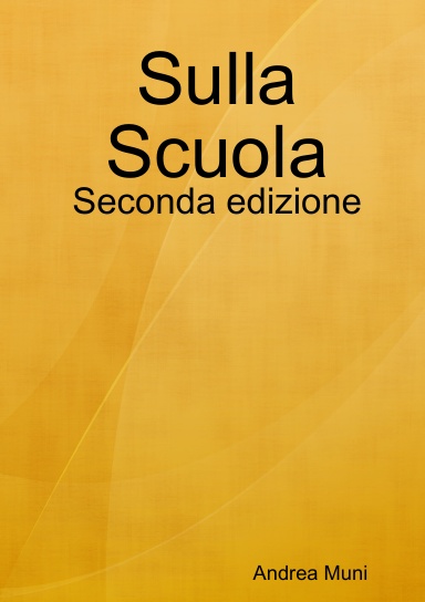 Sulla Scuola. Seconda edizione