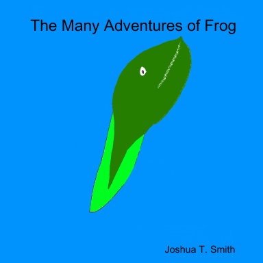 The Many Adventures of Frog