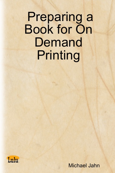 Preparing a Book for On Demand Printing