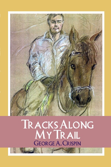 Tracks Along My Trail