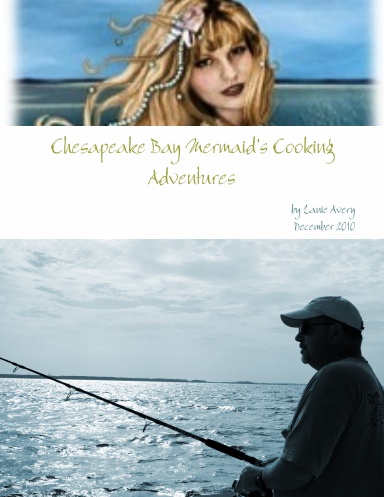 Chesapeake Bay Mermaid's Cooking Adventures