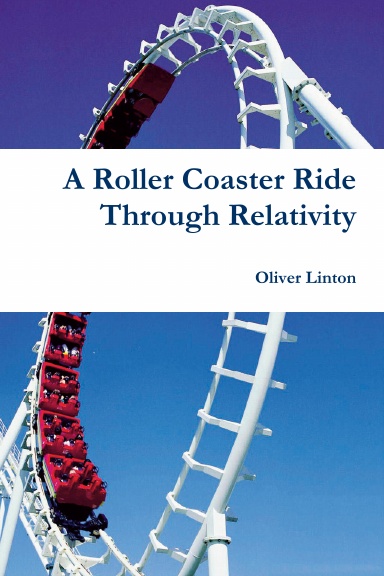 A Rollercoaster Ride Through Relativity