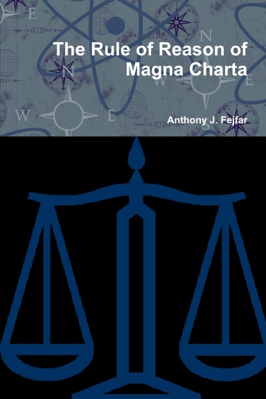 The Rule of Reason of Magna Charta