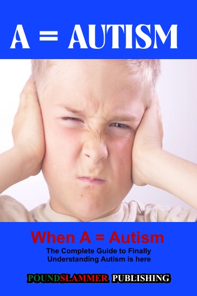A = Autism