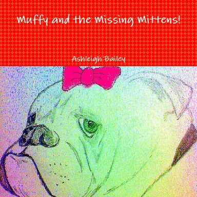 Muffy and the Missing Mittens!