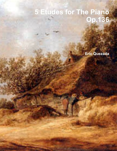 5 Etudes for The Piano Op.136
