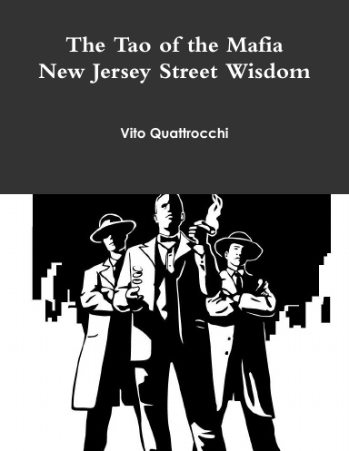 The Tao of the Mafia New Jersey Street Wisdom