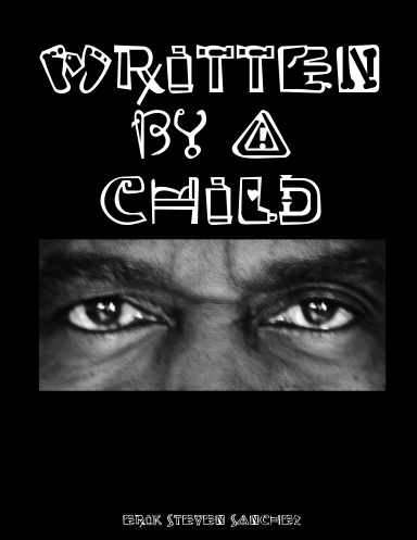 WRITTEN BY A CHILD