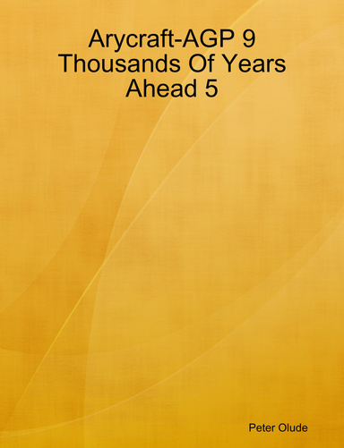 Arycraft-AGP 9 Thousands Of Years Ahead 5