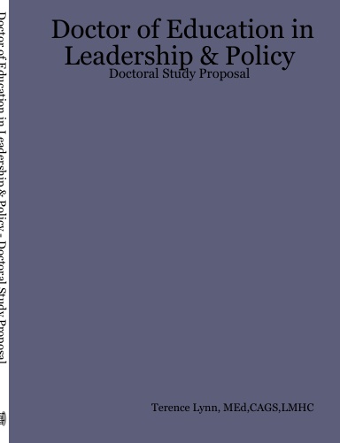 Doctor of Education in Leadership & Policy - Doctoral Study Proposal