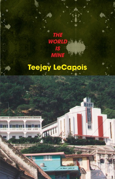 The  World   Is  Mine