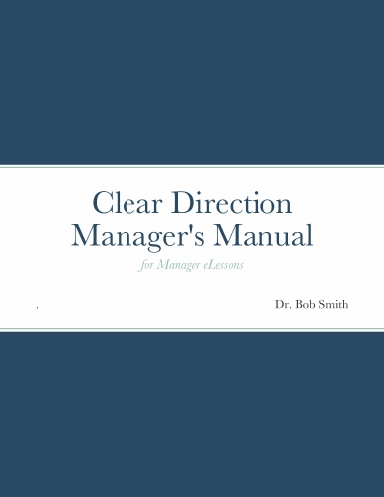 Clear Direction Manager's Manual