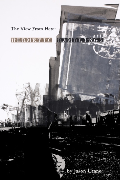 hermetic ramblings: the view from here