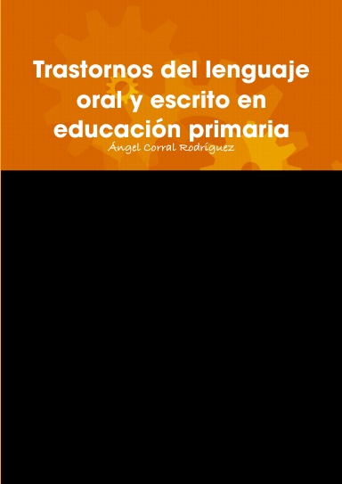 Trastornos del lenguaje oral y escrito en educación primaria