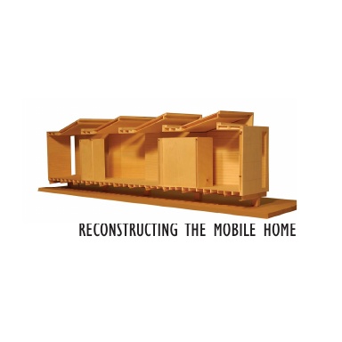 Reconstructing the Mobile Home