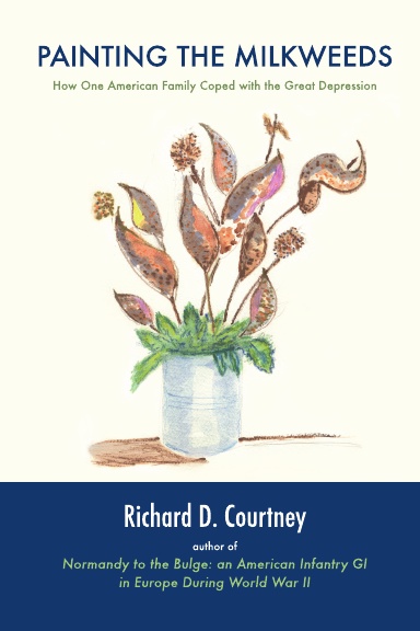 Painting the Milkweeds: How One American Family Coped with the Great Depression