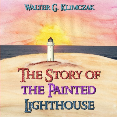The Story of the Painted Lighthouse
