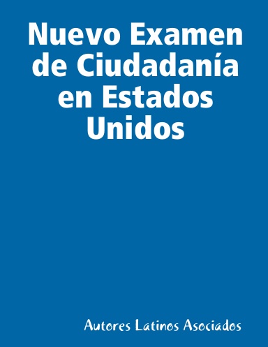 Nuevo Examen de Ciudadanía en Estados Unidos