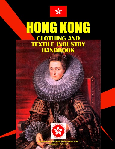 Hong Kong Clothing & Textile  Industry Handbook
