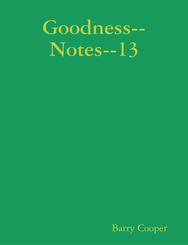 Goodness--Notes--13