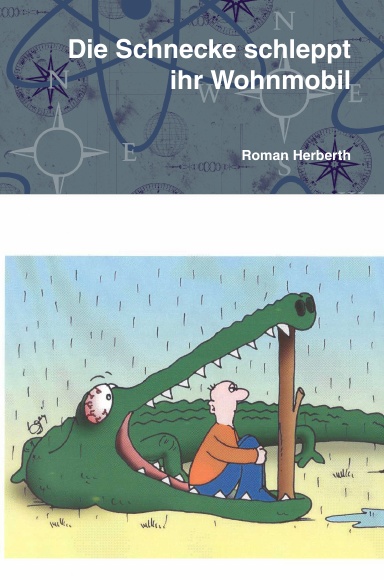 Die Schnecke schleppt ihr Wohnmobil