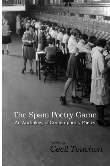 The Spam Poetry Game - An Anthology of Contemporary Poetry