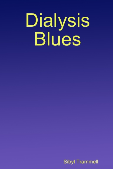 Dialysis Blues