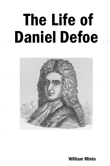 The Life of Daniel Defoe