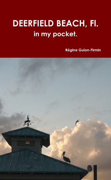 DEERFIELD BEACH, Fl. in my pocket.