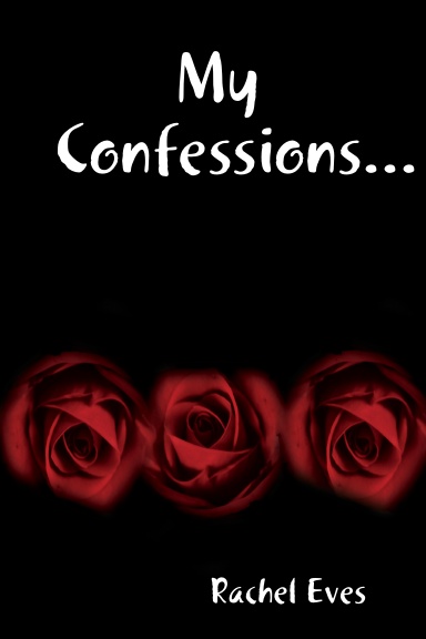 My Confessions....