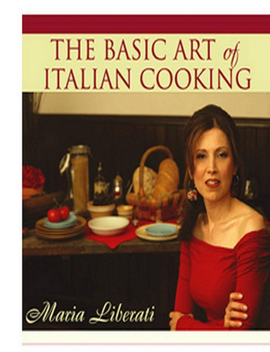 The Basic Art of Italian Cooking