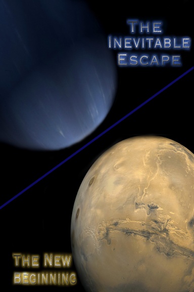 The Inevitable Escape / The New Beginning
