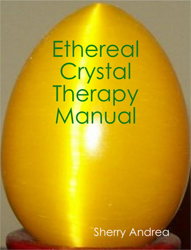 Ethereal Crystal Therapy Manual