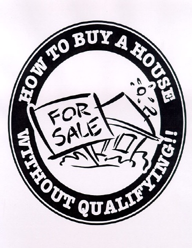 How To Buy a House Without Qualifying