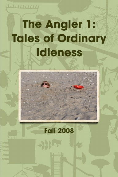 The Angler 1: Tales of Ordinary Idleness