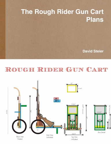 The Rough Rider Gun Cart Plans