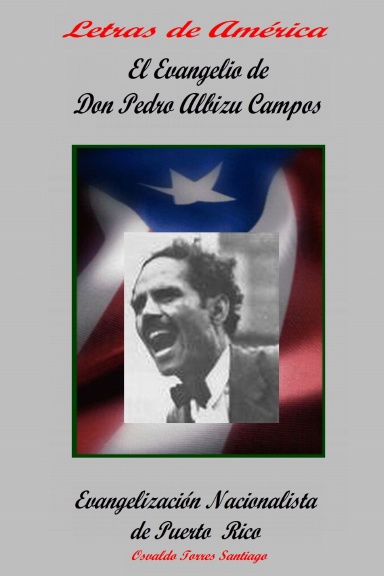 El Evangelio de Don Pedro Albizu Campos