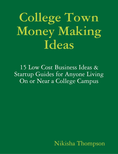 College Town Money Making Ideas