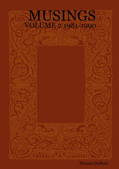 MUSINGS - VOLUME 2 1981-1990