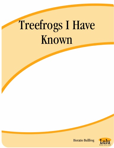 Treefrogs I Have Known