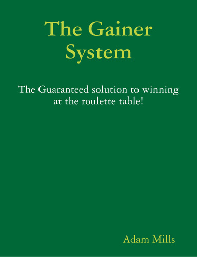 The Gainer System