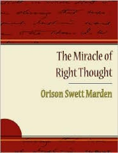 The Miracle of Right Thought