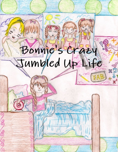 Bonnie's Crazy Jumbled Up Life :)