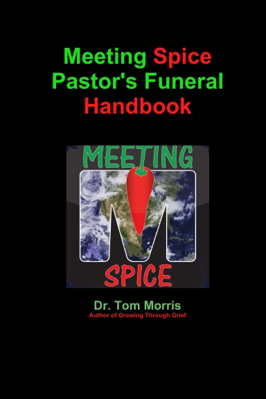Meeting Spice Pastor's Funeral Handbook