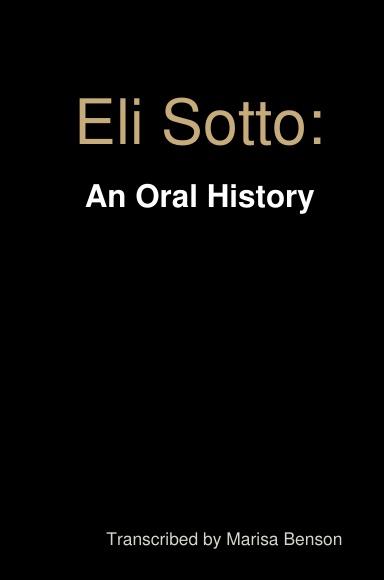 Eli Sotto: Oral History