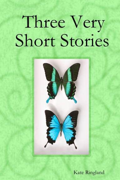 Three Very Short Stories