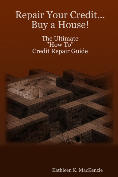 Repair Your Credit...Buy a House!