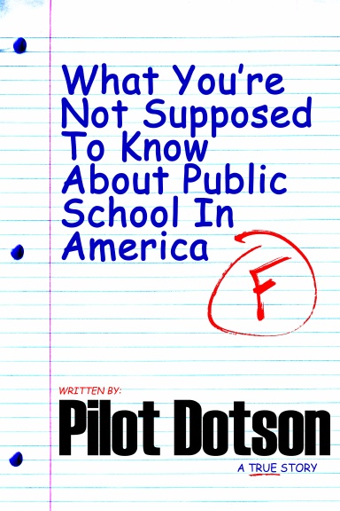 What You're Not Supposed To Know About Public School In America