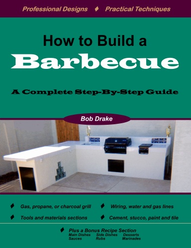 How to Build a Barbecue: A Complete Step-by-Step Guide